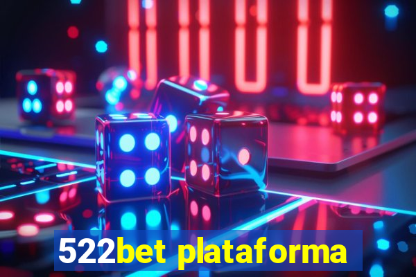 522bet plataforma